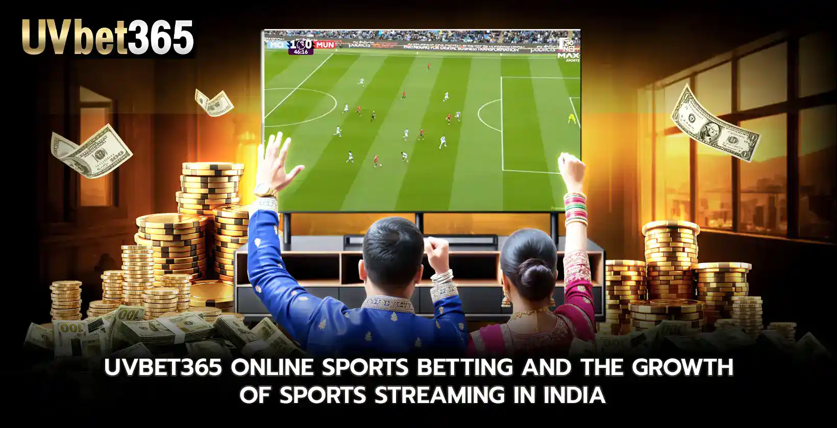 uvbet365 online sports betting and the growth of sports streaming in India